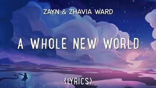 A Whole New World (End Title) - Zayn Malik, Zhavia Ward (Lyrics)