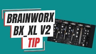 BRAINWORX BX_XL V2 TIP - Streaky.com