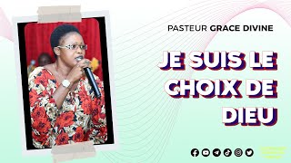 Je suis le choix de Dieu | Pasteur Grace Divine
