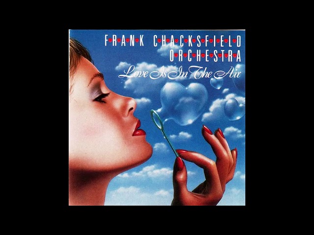 Frank Chacksfield And His Orchestra - Love Is In The Air