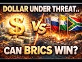 Can BRICS Really Threaten the US Dollar? The Truth Explained?