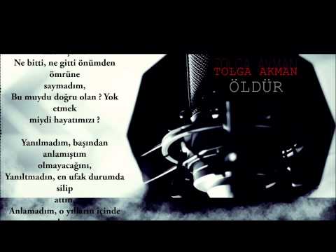 Tolga Akman - Öldür !