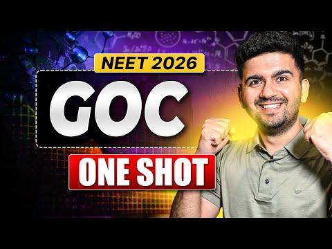 GOC in 1 shot - NEET 2026 | All concepts , tricks & pyqs covered | Vineet Khatri