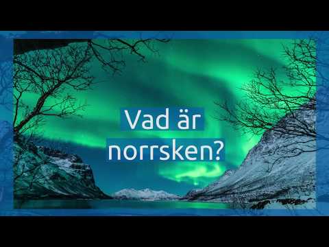 Video: Vad är Norrskenet?
