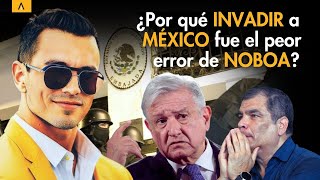 Historia de una TRAICIÓN: ¿Con qué PROPÓSITO Daniel NOBOA invadió MÉXICO?