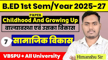 Childhood And Growing Up | Class 07 | B.Ed 1st Semester 2025-27 | All University | The Perfect Study