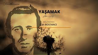 Orhan Veli KANIK | YAŞAMAK ( Seslendiren: Can BOSTANCI ) Resimi