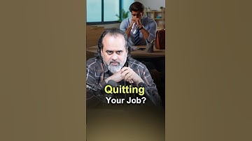 Quitting Your Job? || Acharya Prashant