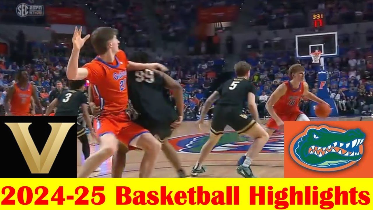 Vanderbilt vs #6 Florida Basketball Game Highlights 2 4 2025