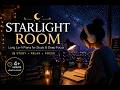 ✨ STARLIGHT ROOM | Long Lo-fi Piano for Study &amp; Deep Focus 🌌