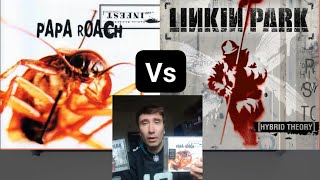 Papa Roach Vs Linkin Park :Infest Vs Hybrid Theory