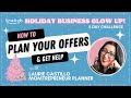 Plan Your Holiday Offers and Get Help with Laurie Castillo, Momtrepreneur Planner