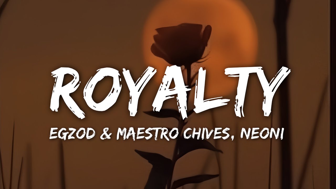 Royalty - Egzod & Maestro Chives, ft. Neoni (Lyrics) | NoCopyrightMusic
