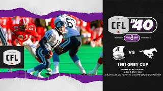 CFL in 40: 1991 Grey Cup