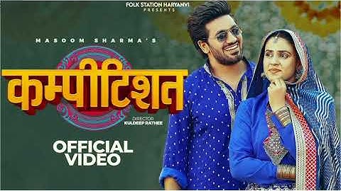 COMPETITION (Official Video) Masoom Sharma | Manisha Sharma | Aman Jaji & Pranjal Dahiya |