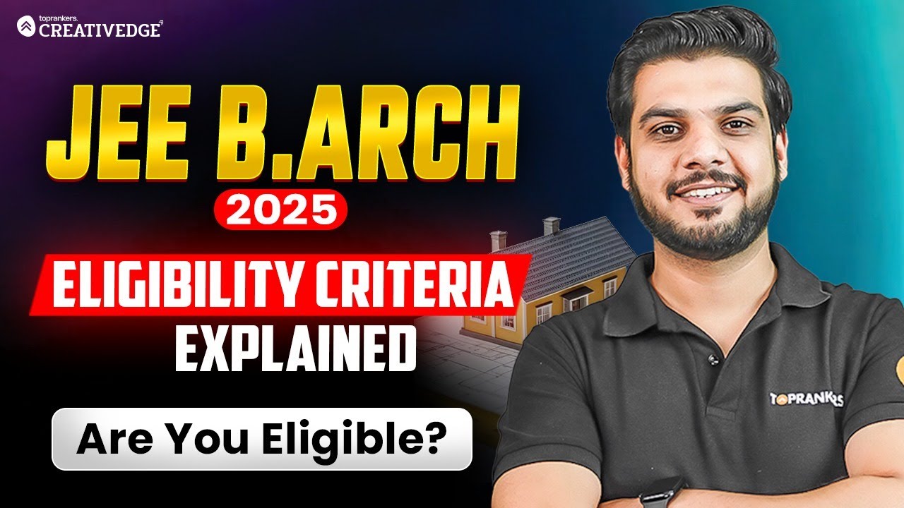 JEE B Arch 2025 Eligibility Criteria Explained Check If You Qualify jee-b-arch-2025-eligibility-criteria-explained-check-if-you-qualify