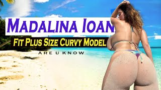Madalina Ioana ✅ Top Plus Size Model | Curvy Model | Wiki Facts & Biography