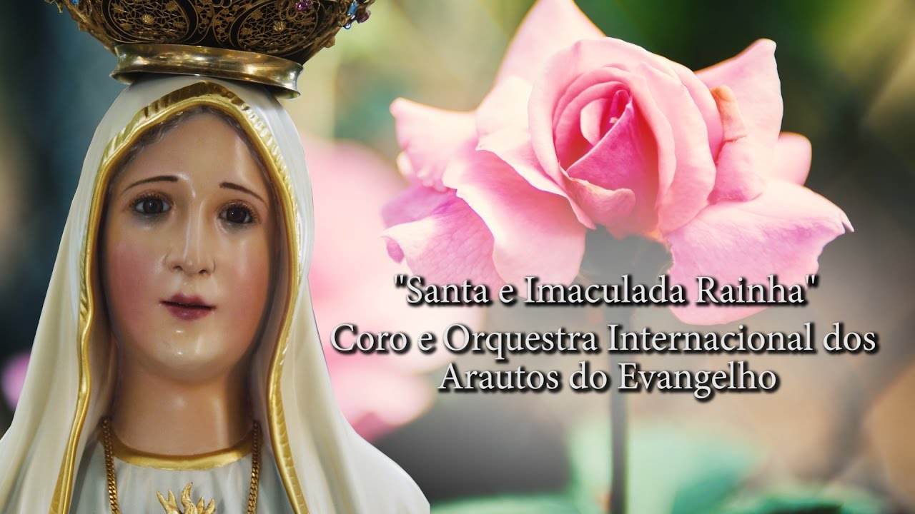 Santa e Imaculada Rainha - Clave de Sol - YouTube