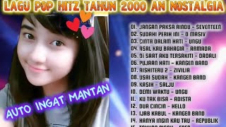 LAGU POP HITZ TAHUN 2000 AN FULL ALBUM TANPA IKLAN 