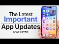 The latest important ios app updates