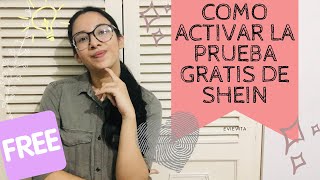 COMO ACTIVAR LA PRUEBA GRATIS DE SHEIN!!! Evievita