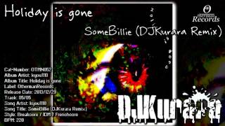 Kyou1110 - Somebillie Djkurara Remix