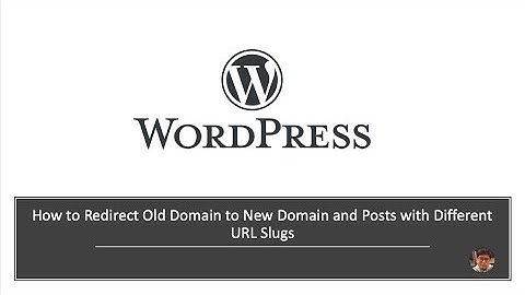 How to Redirect Old Domain to New Domain and Posts with Different URL Slugs