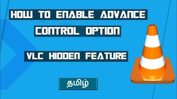 How to Enable Advance Control Option In VLC | InTamil