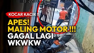 KECEWA 🤣!!!, CURANMOR GAGAL - MALING MOTOR APES ‼️ | Rekaman CCTV