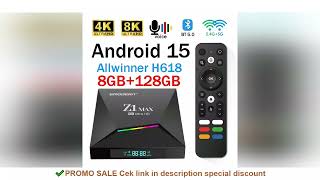 Z1 Max TV Box Android 15 IPTV Allwinner H618 Quad Core 4G 5G Dual WiFi HD 8K 4K Media Player BT 5.0