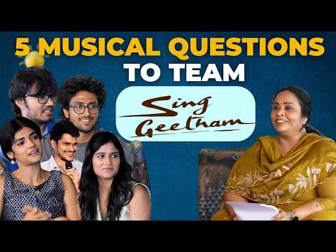 🎵🎶 5 Musical Questions To The Team Sing Geetham