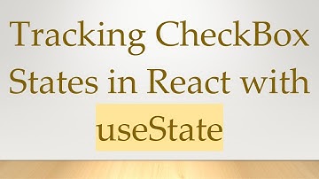 Tracking CheckBox States in React with useState