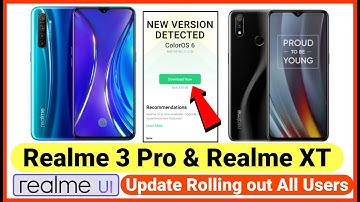 Realme UI update rolling out for Realme 3 Pro and Realme XT | Realme 3pro/XT realme UI update