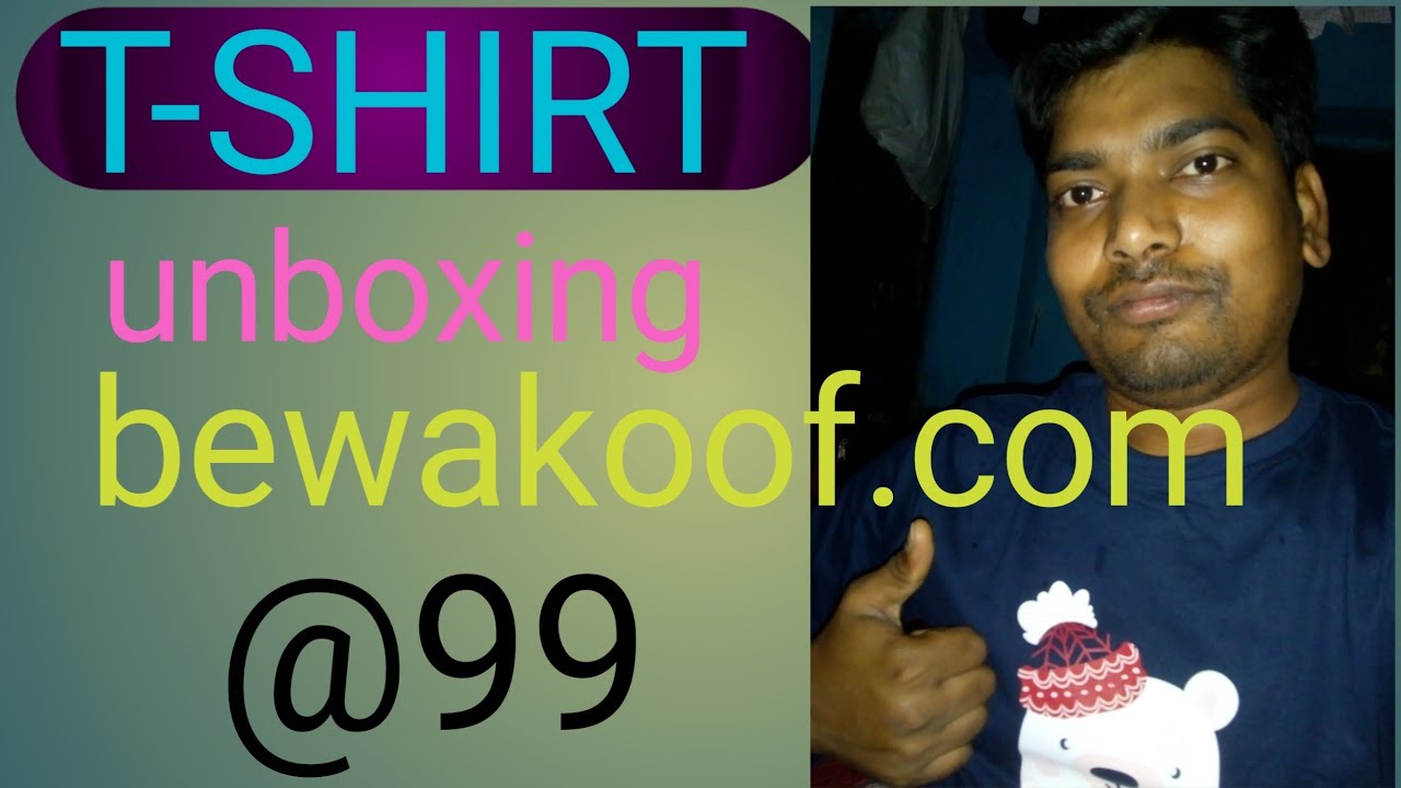 T-shirt unboxing Bewakoof.com !! 200₹ cash back offer || paypal loot offer