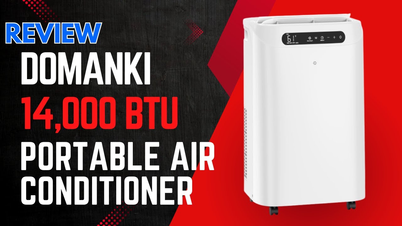 Domanki 14000 BTU Portable Air Conditioner Review: Cools 700 Sq Ft Quietly