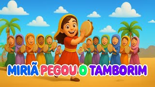 🥁 Miriã Pegou o Tamborim | Música Infantil Bíblica💃✨
