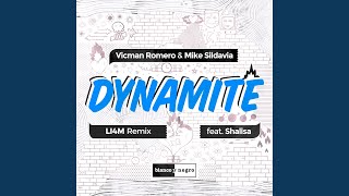 Dynamite (Li4m Remix) (feat. Shalisa) - Vicman Romero & Mike Sildavia
