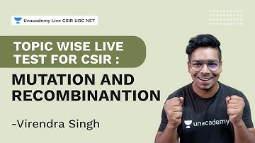 Topic wise LIVE TEST :Mutation and Recombination| CSIR 2021 | Life Science| Virendra |Unacademy CSIR