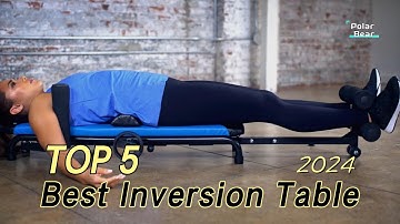 TOP 5 Best Inversion Table for Back Pain 2024
