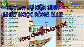Ngọc Rồng Blue - Cập Nhật, Fix Lỗi - Ra Mắt Sự Kiện Sinh Nhật 1 Tháng Tuổi 05.05.2022