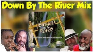 Down By The River Riddim Mix - Best On Youtube September 2023