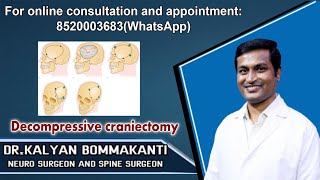 Decompressive Craniectomy For Head Injury, Brain Tumors, Bleeding In Brain, Brain Hemorrhage