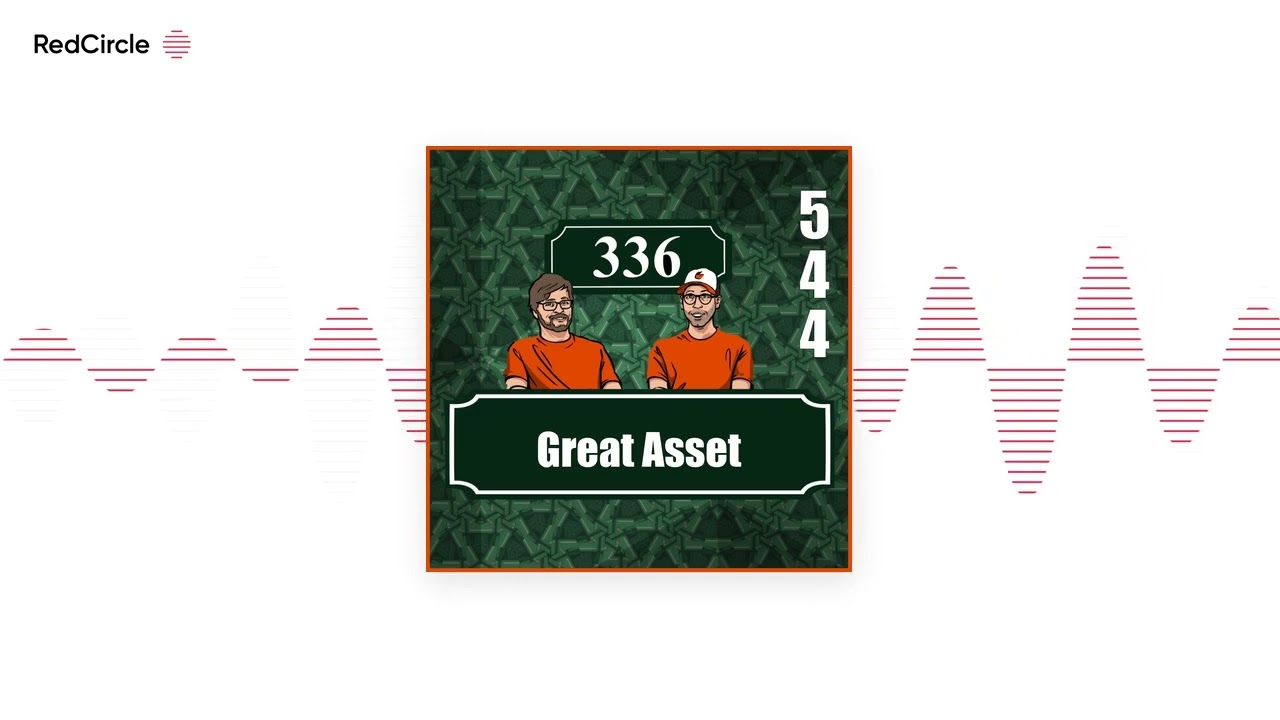 Section 336 - Baltimore Orioles Talk - Pod 544 : Great Asset