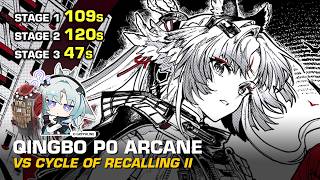 Qingbo P0 Arcane vs Echoes of War: Cycle of Recalling II - Brutal Difficulty Clear