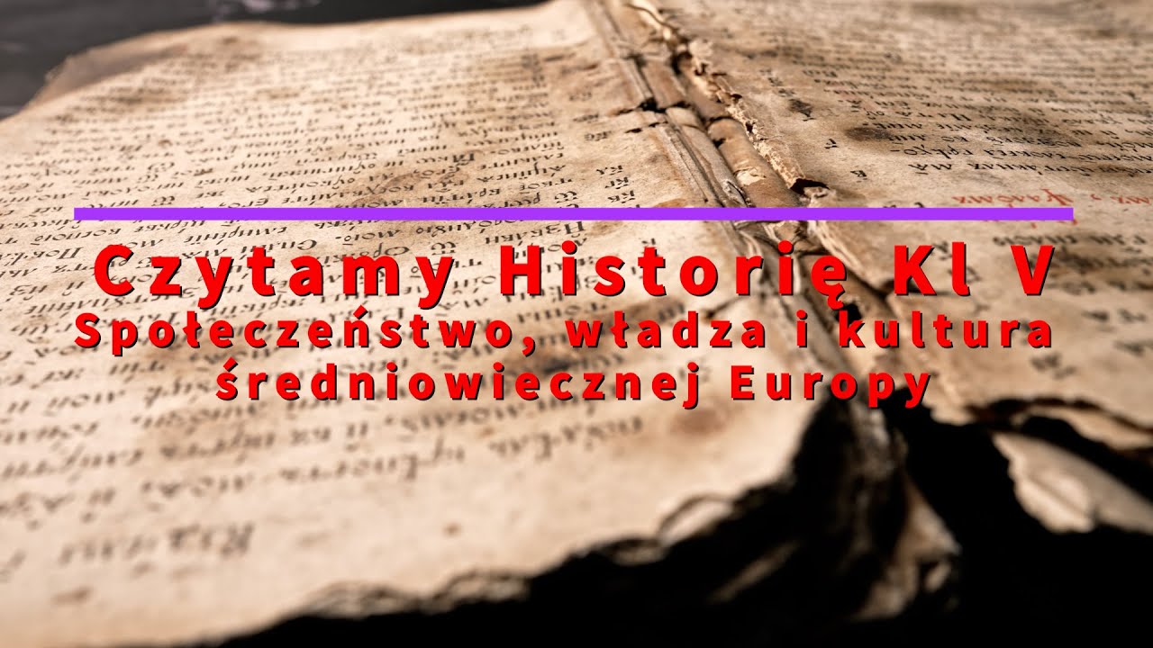 Czytamy - Historia Klasa 5 "Społeczeństwo, władza i kultura