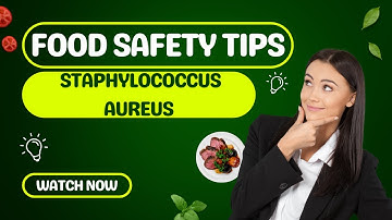 Understanding Staphylococcus aureus and Food Poisoning