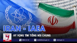 Iran Hy Vọng Tìm Được Tiếng Nói Chung Với IAEA Trong Vấn Đề Hạt Nhân - VNEWS