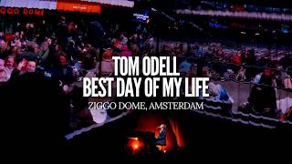 Tom Odell, Best Day Of My Life | Ziggo Dome, Amsterdam