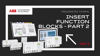 ABB Freelance DCS Tutorial - Part 8 - Insert Function Blocks (Part 2)
