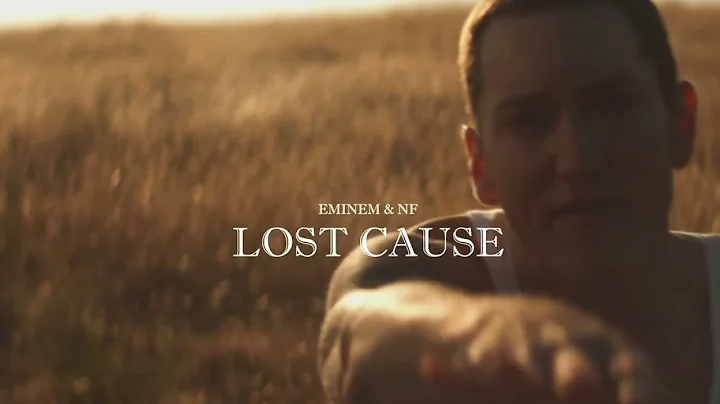Eminem & NF - Lost Cause (2025)